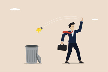 Unworkable ideas are discarded, business failures or too many project concepts are abandoned, frustrated entrepreneurs throw light bulb ideas into the trash ideas in the wastebasket.