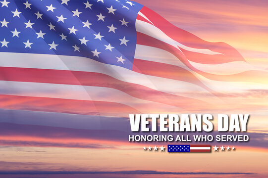 Veterans day poster. Honoring All Who Served. USA flag against the sunset sky