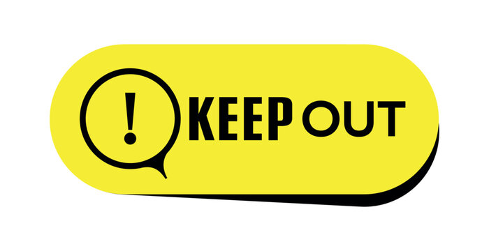 keep out sign on white background