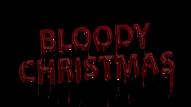 Bloody Christmas, dripping text on a black background.
