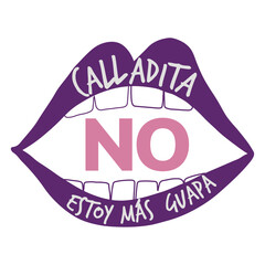 Calladita no  estoy más guapa, lettering en castellano, feminismo, día de la mujer, 8 marzo, 25 noviembre