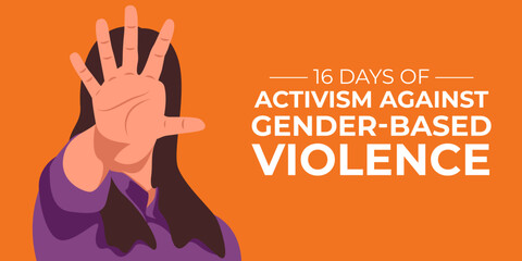 16 Days of Activism against gender-based violence is observed every year from November 25 to December 10 worldwide. Vector illustration design. - obrazy, fototapety, plakaty