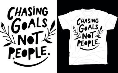 Chasing Goals Not People Shirt, Black Girl Magic, Motivational Shirt, Hustle, Boss Bae, Gift For