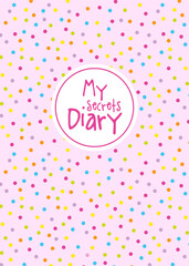 Secrets diary template, colorful dots on pink background
