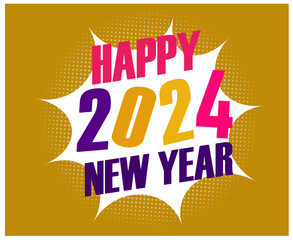 2024 Happy New Year Abstract Colorful Design Holiday Vector Logo Symbol Illustration With Brown Background