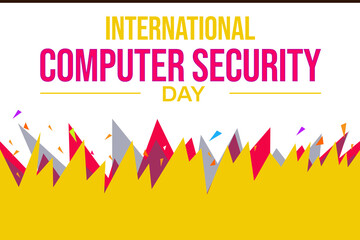 International Computer Security Day Wallpaper with different shapes design and typography. Day of computer security, backdrop design