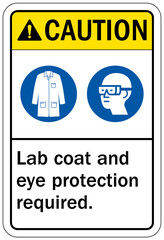 Wear lab coat sign lab coat and eye protection required