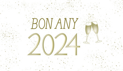 Happy New Year text in Catalan with champagne glasses on a white background with gold glitter.