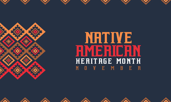  Native american heritage month. Vector banner, poster, card, content for social media with the text Native american heritage month. Blue background with national ornament. 