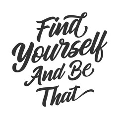 Stylish , fashionable  and awesome Inspiration quotes typography art and illustrator