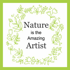 quotes for wall, wall design, wall text, nature text, nature is the amazing artist, change your self, 