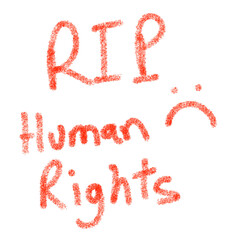RIP human rights hand written text