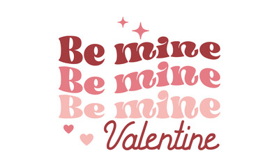 Be mine valentine Retro SVG.