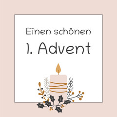 Einen schönen 1. Advent - Schriftzug in deutscher Sprache. Quadratische Grußkarte mit Kerzen und winterlichen Zweigen.