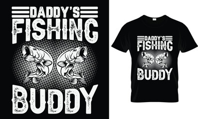 Daddy's Fishing Buddy T Shirt Design 