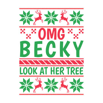 Omg Becky Look At Her Tree Svg