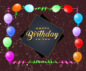 Happy birthday to you text with balloon and confetti decoration element for birth day celebration greeting card design. Vector illustration