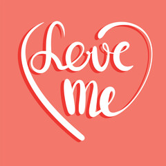 Love me text banner. Handwriting text Love me. Square holiday banner. Hand drawn vector art. 