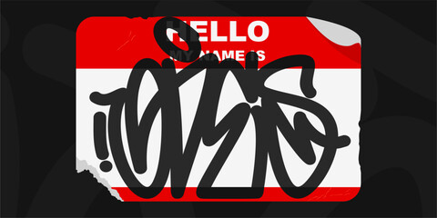 Red Abstract Flat Graffiti Style Sticker Hello My Name Is With Some Street Art Lettering Vector Illustration Art - obrazy, fototapety, plakaty