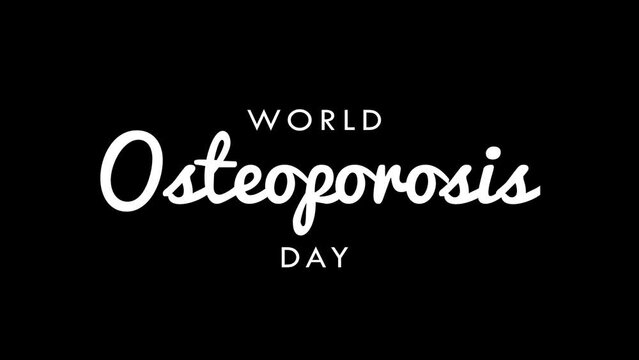 World Osteoporosis Day Text Animation. Great for Osteoporosis Day Celebrations, lettering with black background, for banner, social media feed wallpaper stories
