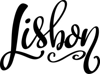 Lisbon, hand lettering phrase, poster design, calligraphy vector illustration