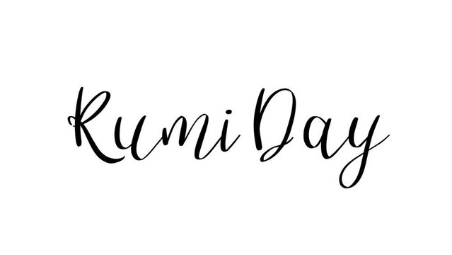 Rumi Day Text Animation in Black Color. Great for Rumi Day Celebrations, lettering with white background, for banner, social media feed wallpaper stories