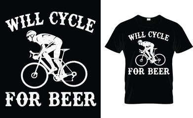 Will cycle with beer t-shirt design.Colorful and fashionable t-shirt design for man and women.