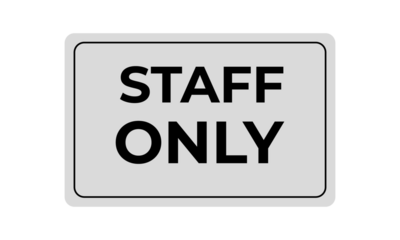 sign no entry and staff only. warning sign no entry and staff only perfect use in office, hotel or public facilities.