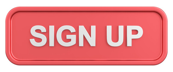 Sign up button. 3D illustration.