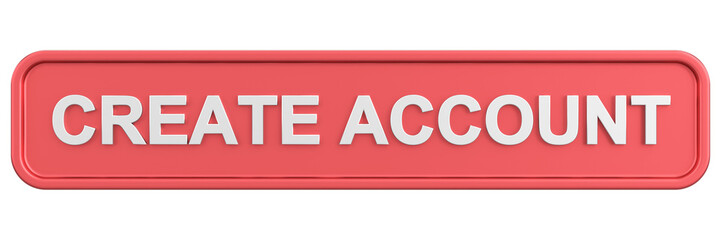 Create account button. 3D illustration.
