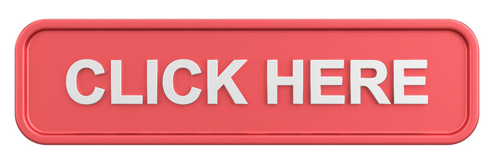 Click here button. 3D illustration.