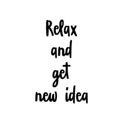 Relax and get new idea hand lettering