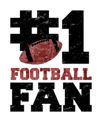#1 Football Fan Graphic Illustration on white background with a football on the design with black text.