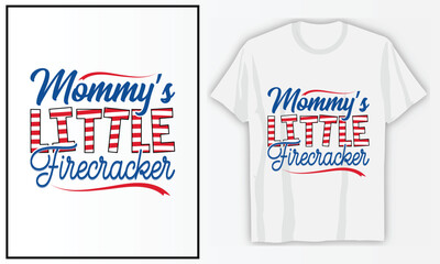 Mommy's Little Firecracker | 4th of July T-shirt Design