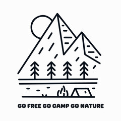 go free go camp go nature mono line vector illustration for badge, sticker, t shirt design and outdoor design