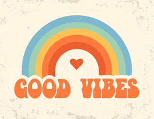 Hand written lettering Good Vibes. Cute cartoon rainbow good vibes slogan print. Vintage Boho typographic lettering saying, 70s hippie art, groovy artistic font. Retro warp text calligraphy vector