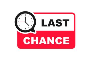 Last Chance sale label. Special offer badge with clock. Modern promotional banner. Vector Illustration.