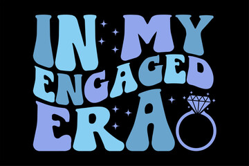 In My Engaged Funny T-Shirt Design