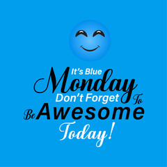 Blue Monday motivation quotes for T shirt design blue Monday concepts