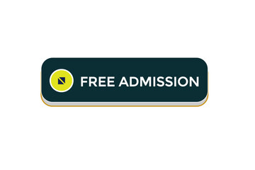  new free admission website, click button, level, sign, speech, bubble  banner, 
