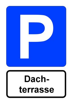 Illustration eines blauen Parkplatzschildes mit der Aufschrift "Dachterrasse"