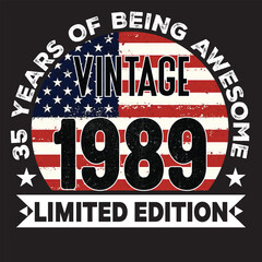 35th Birthday Gifts Men Woman Vintage 1989 35 Years Old USA Flag T-Shirt, USA Flag Being Awesome Birthday Gifts For 2024