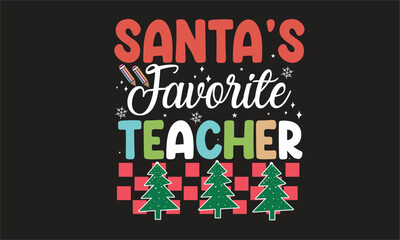 Obraz premium Santa's Favorite Teacher Retro Design