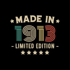 Made in 1913 limited edition t-shirt design