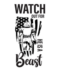 Watch Out for He's a Beast Svg, Football svg, Football player svg, Football name, football team, Football Season, Football Shirt Svg, Png
