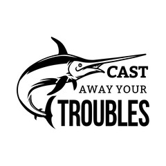 Inspirational Fishing Quotes Design Perfect For Use Print Backround