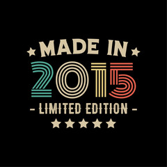 Made in 2015 limited edition t-shirt design