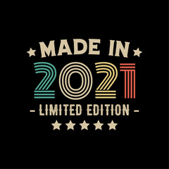 Made in 2021 limited edition t-shirt design