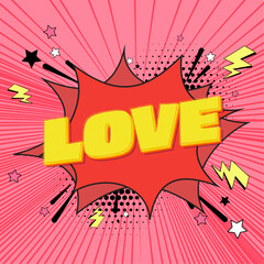 LOVE - Comic Speech Bubble. Greeting card for valentine's day in the style of comics.