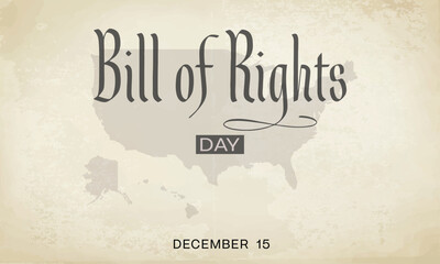 Bill of Rights Day design. It features lettering with USA map on paper like background. Vector illustration - obrazy, fototapety, plakaty